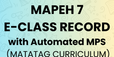 MAPEH 7 E-Class Record with Automated MPS (MATATAG Curriculum)